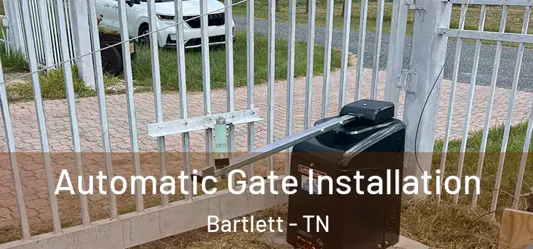 Automatic Gate Installation Bartlett - TN