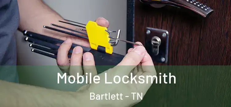 Mobile Locksmith Bartlett - TN